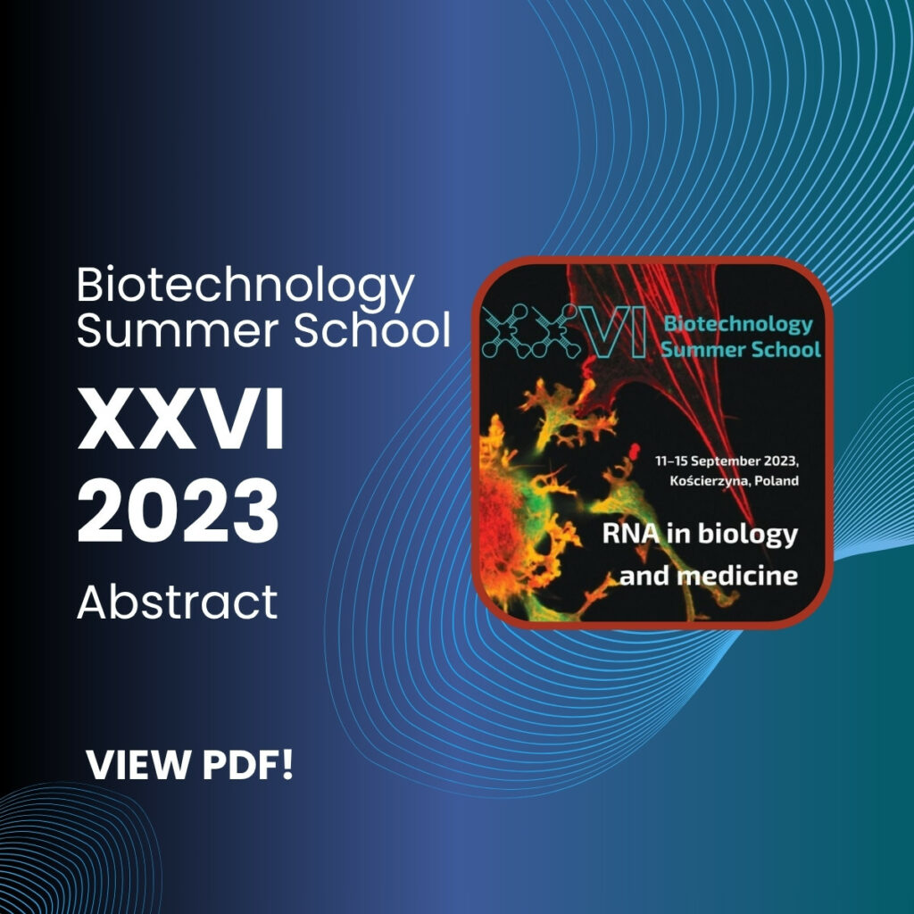 You can see the pdf, abstract of XXVI Biotechnology Summer School in 2023