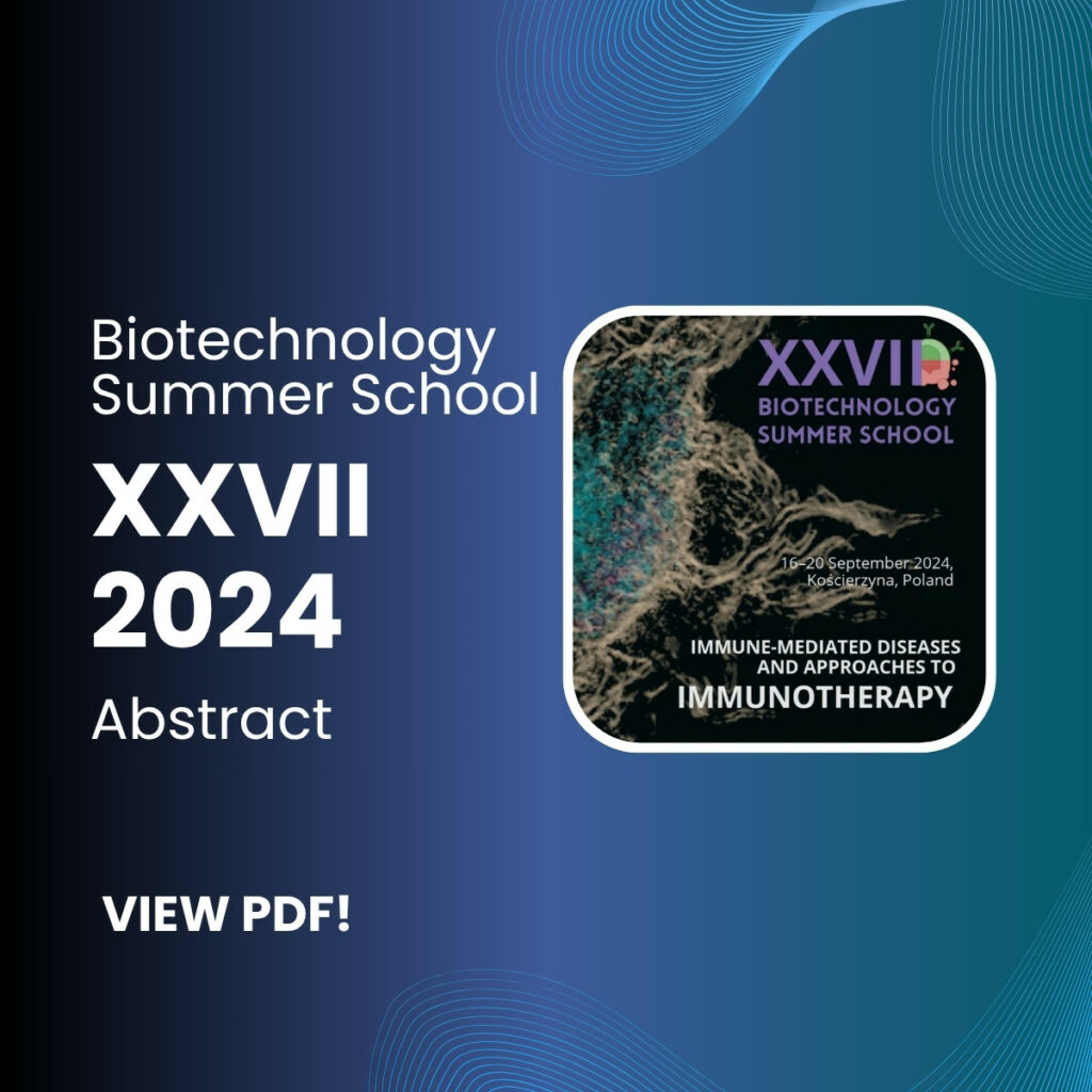 You can see the pdf, abstract of XXVII Biotechnology Summer School in 2024